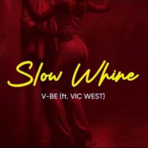 Slow Whine
